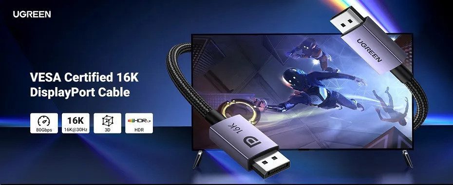 UGREEN DP118 DisplayPort 2.1 16K Cable – Giải pháp hoàn hảo cho hình ảnh sắc nét