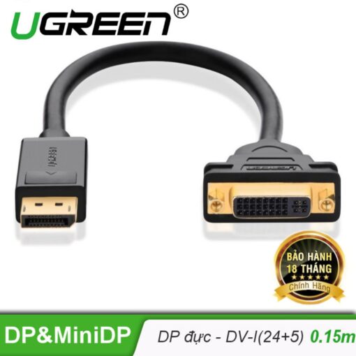 Cáp chuyển đổi DisplayPort (20 pin) cổng đực sang DVI-I (24+5) cổng cái dài 15CM UGREEN 20405 (màu đen)
