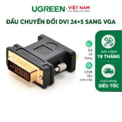 Đầu chuyển đổi DVI 24+5 sang VGA (15 chân) UGREEN 20122 Đầu kết nối mạ vàng 24K