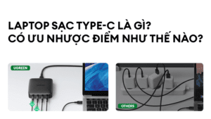 Laptop sạc Type-C là gì? Có ưu nhược điểm như thế nào?