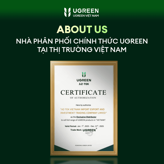 Ugreen Việt Nam - Nhà phân phối chính thức tại Việt Nam