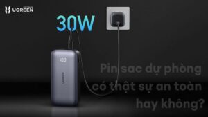 Pin sạc dự phòng có thật sự an toàn hay không?