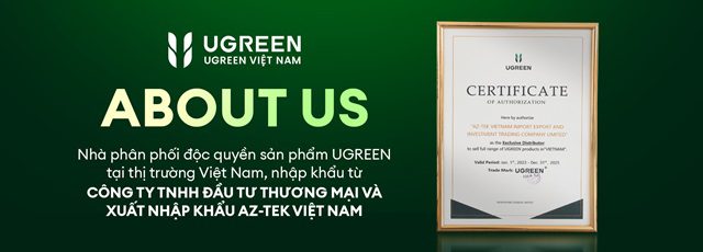 Thương hiệu Ugreen và nhà phân phối chính thức tại Việt Nam